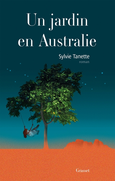 Un jardin en Australie, roman (9782246818403-front-cover)