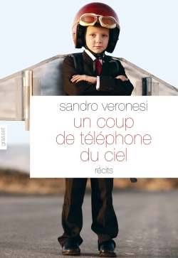 Un coup de téléphone du ciel, nouvelles - Traduites de l'italien par Jean-Paul Manganaro (9782246803300-front-cover)