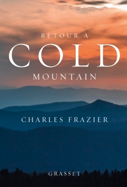 Retour à Cold Mountain, roman traduit de l'anglais (Etats-Unis) par Marie Dumas (9782246856078-front-cover)