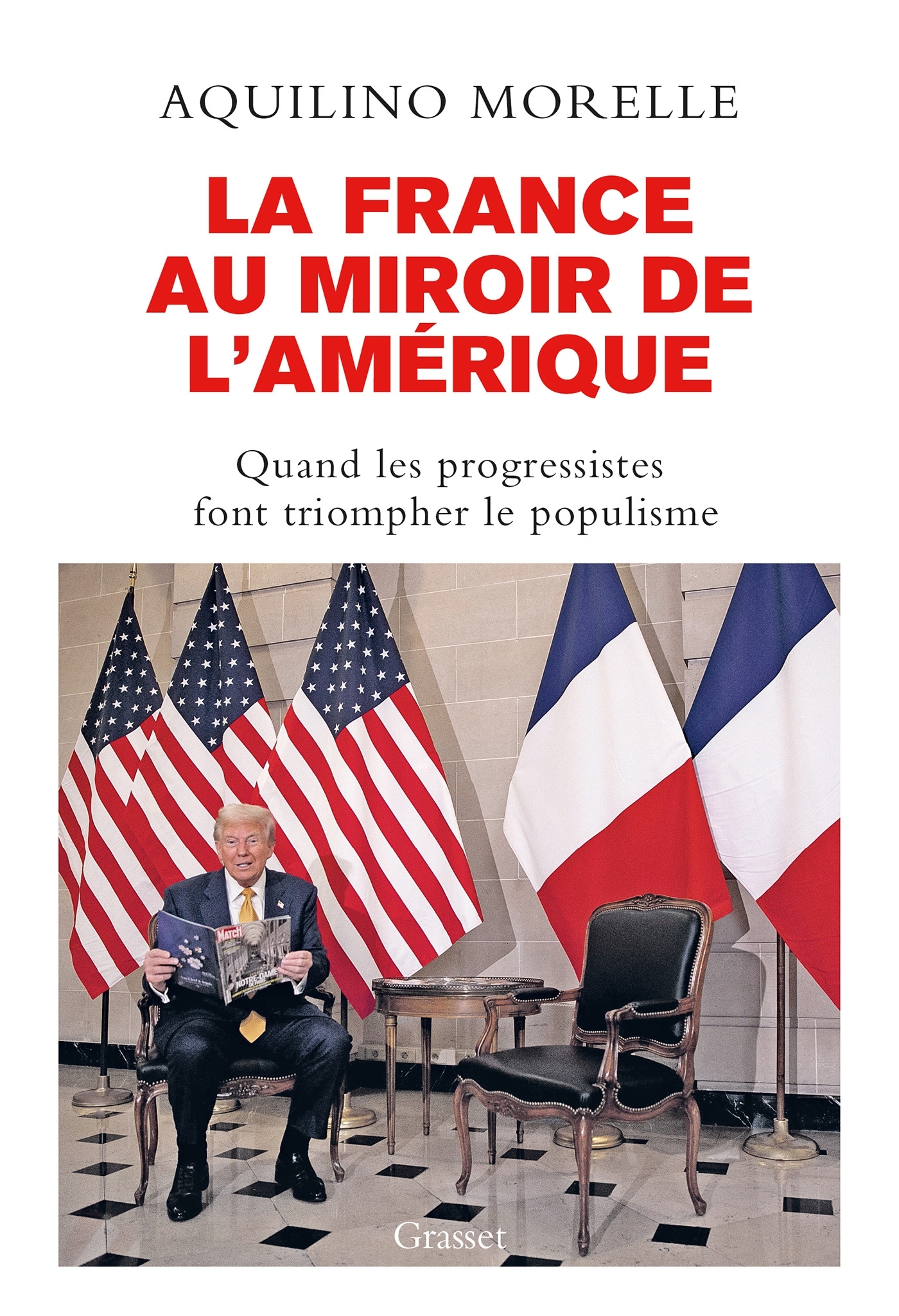 La France au miroir de l'Amérique, Quand les progressistes font triompher le populisme (9782246842385-front-cover)