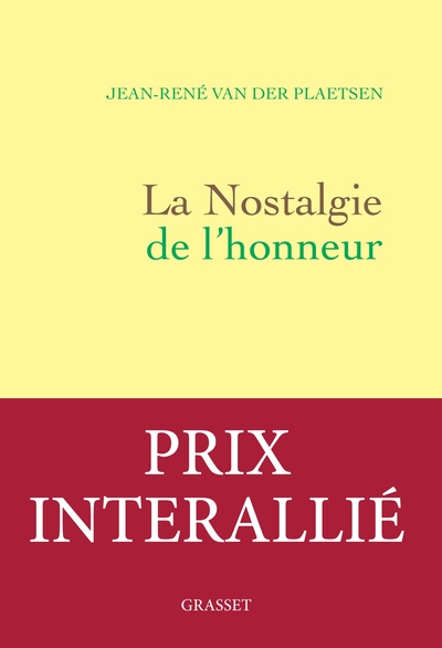 La nostalgie de l'honneur, récit littéraire (9782246813934-front-cover)