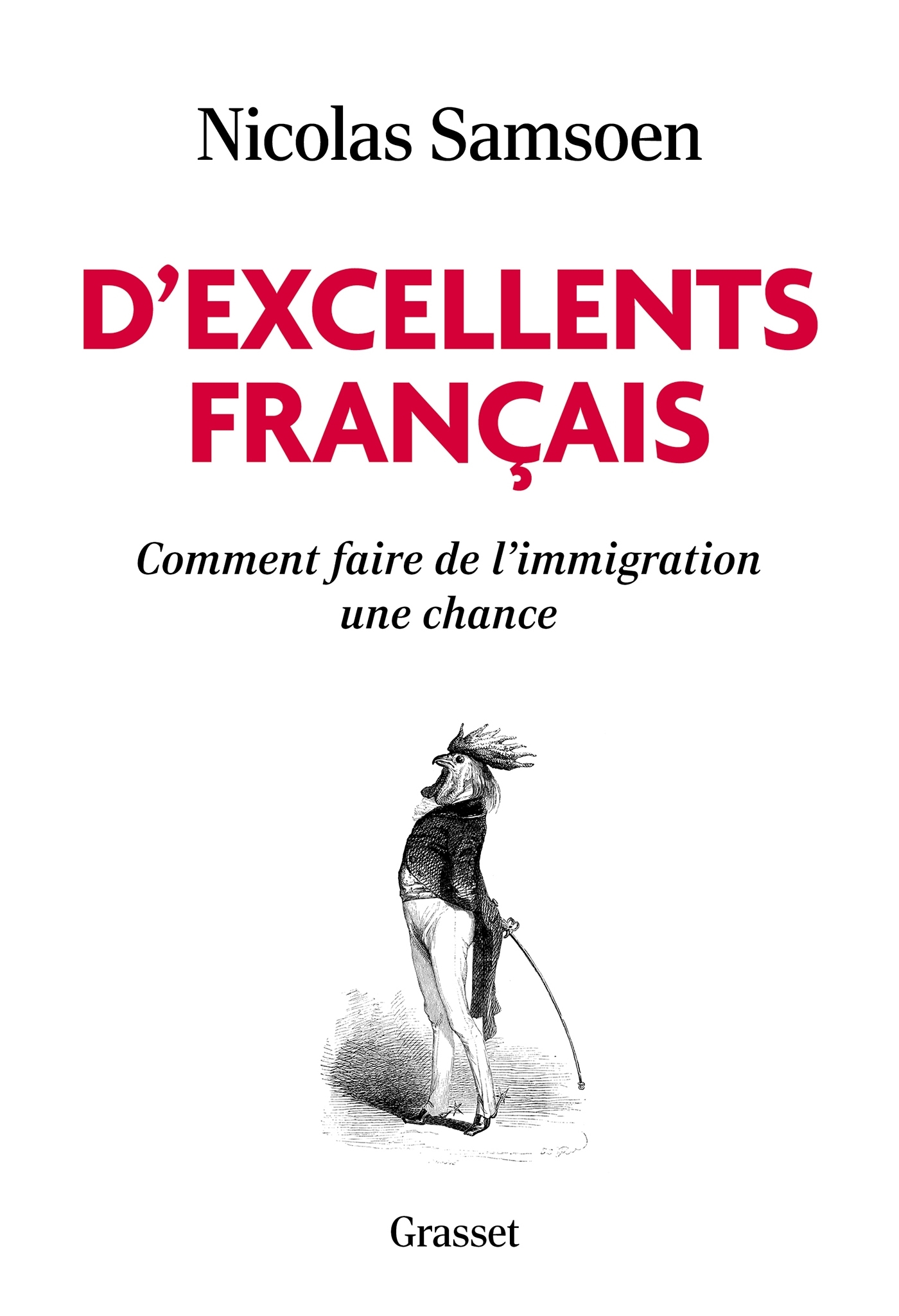 D'excellents Français, Comment faire de l'immigration une chance (9782246841241-front-cover)