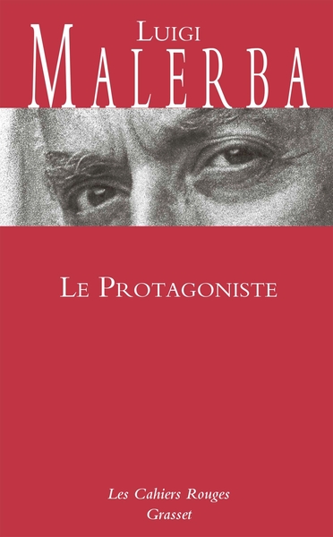 Le Protagoniste, Les Cahiers rouges (9782246826637-front-cover)