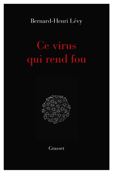 Ce virus qui  rend fou, essai (9782246826217-front-cover)