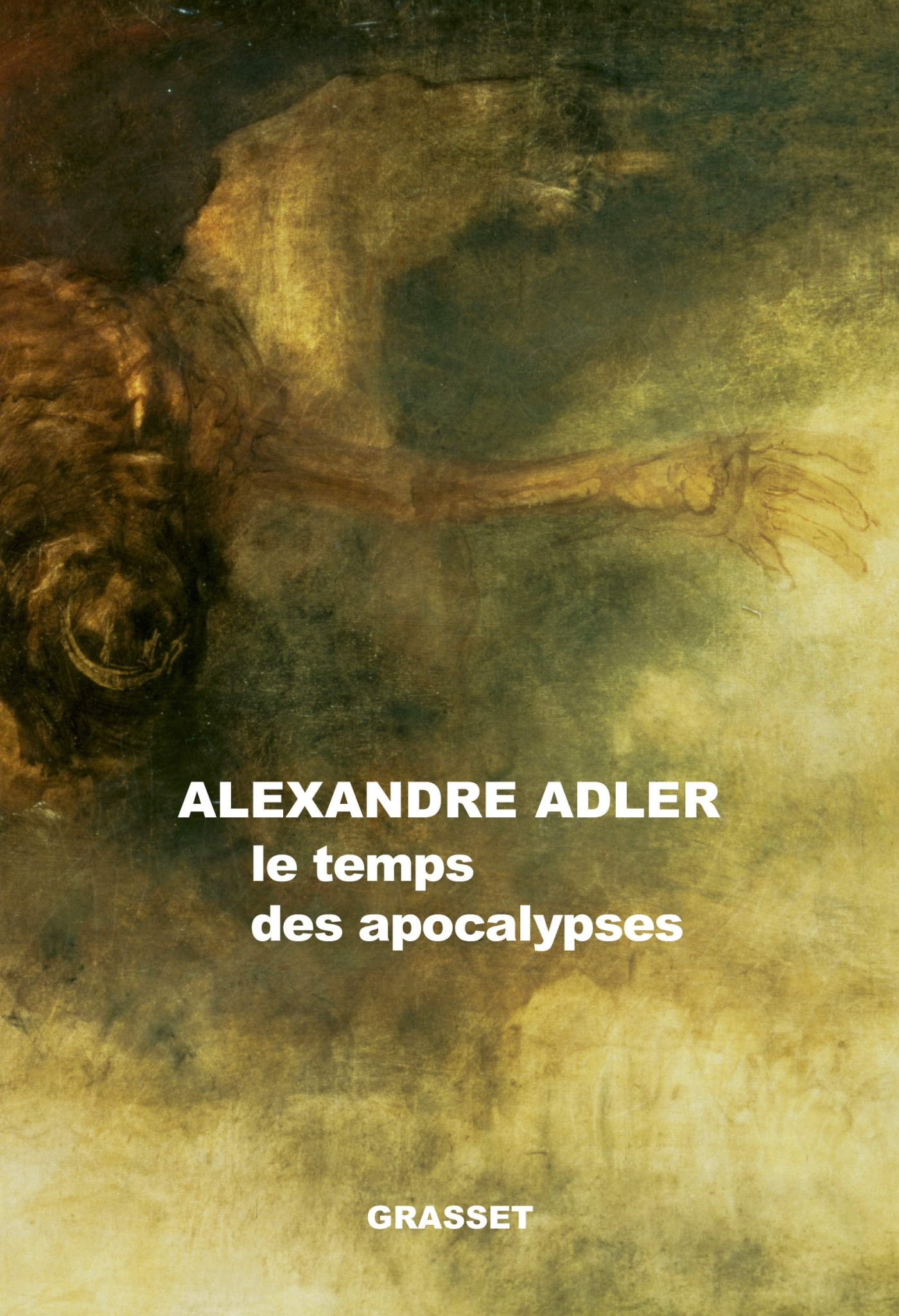 Le temps des apocalypses, essai (9782246860877-front-cover)