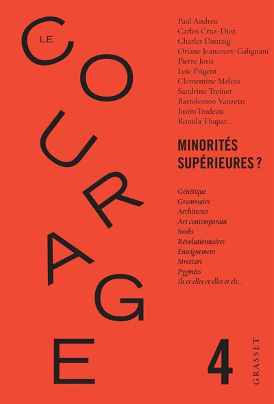 Le Courage n°4 / Minorités supérieures ?, Revue annuelle dirigée par Charles Dantzig (9782246816751-front-cover)