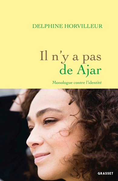 Il n'y a pas de Ajar, Monologue contre l'Identité (9782246831563-front-cover)