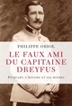 Le faux ami du capitaine Dreyfus, Picquart, l'Affaire et ses mythes (9782246860044-front-cover)