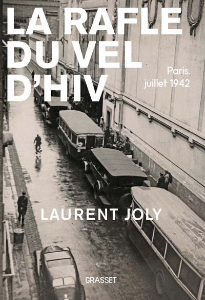 La Rafle du Vél d'Hiv, Paris, juillet 1942 (9782246827795-front-cover)
