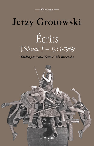 Écrits complets Volume I : 1954-1969, De la jeunesse politique au Théâtre Laboratoire (9782381980454-front-cover)