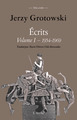 Écrits complets Volume I : 1954-1969, De la jeunesse politique au Théâtre Laboratoire (9782381980454-front-cover)