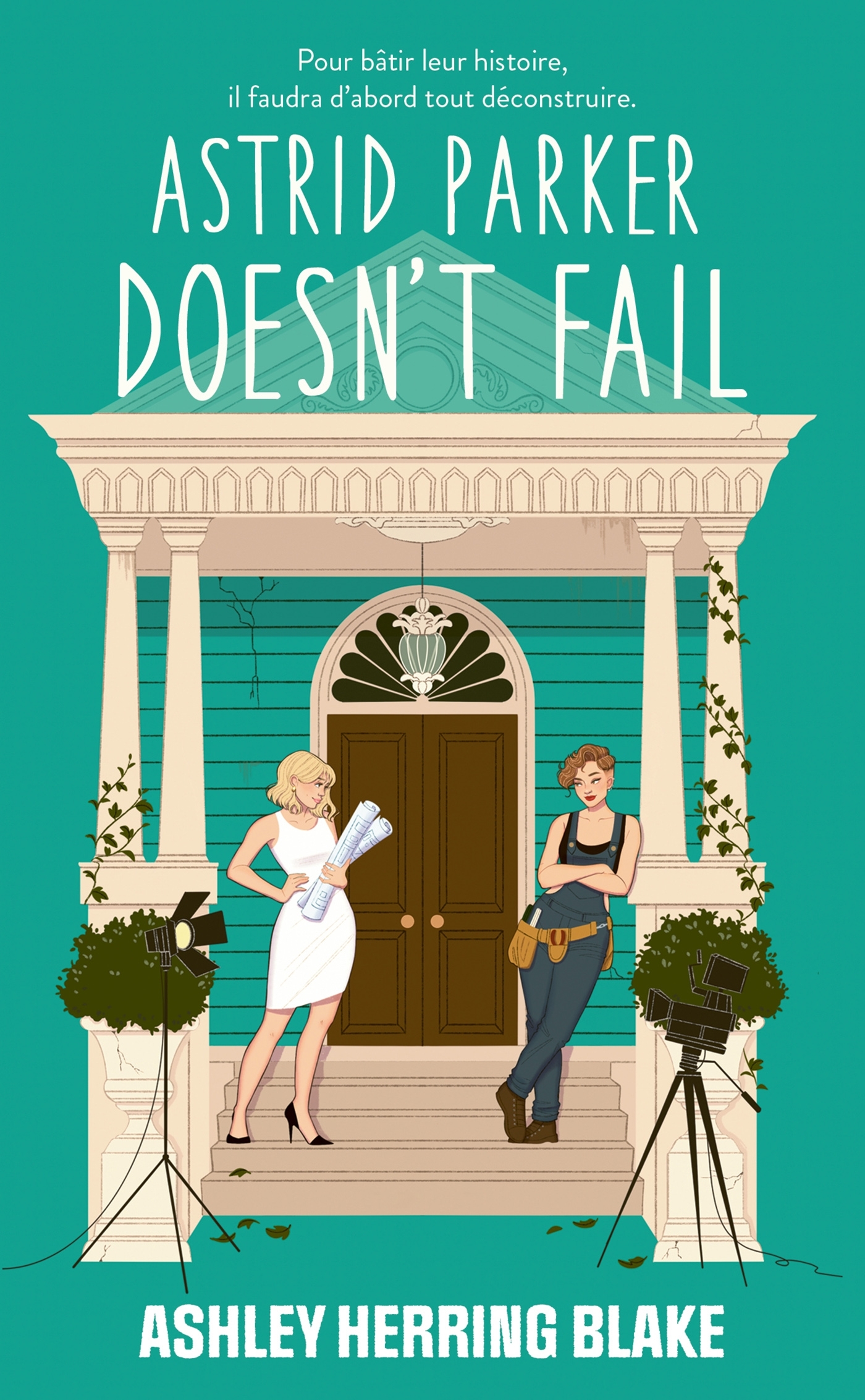 Astrid Parker doesn't Fail - Bright Falls - tome 2, Après Delilah Green doesn't care (9782017348306-front-cover)