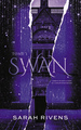 Swan - Tome 1, Par l'autrice des phénomènes Captive et Lakestone (9782017375555-front-cover)