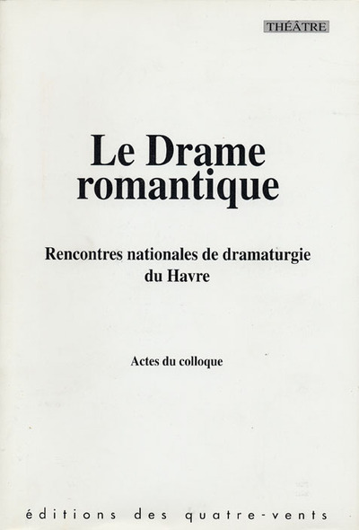 Le Drame Romantique (9782907468657-front-cover)