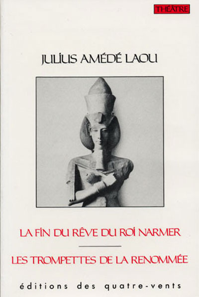 La Fin du Rêve du Roi Narmer, Trompettes de la Renommee (9782907468343-front-cover)