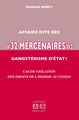 AFFAIRE DITE DES « 32 MERCENAIRES », GANGSTERISME D'ETAT ? (9782872098774-front-cover)