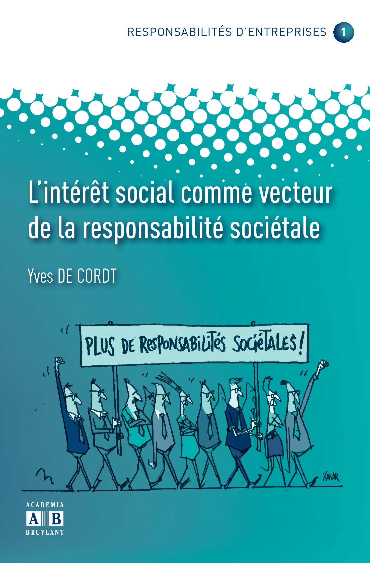 L'INTERET SOCIAL COMME VECTEUR DE LA RESPONSABILITE SOCIETALE (9782872099153-front-cover)