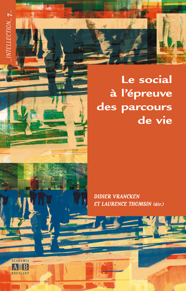 LE SOCIAL A L'EPREUVE DES PARCOURS DE VIE (9782872098989-front-cover)
