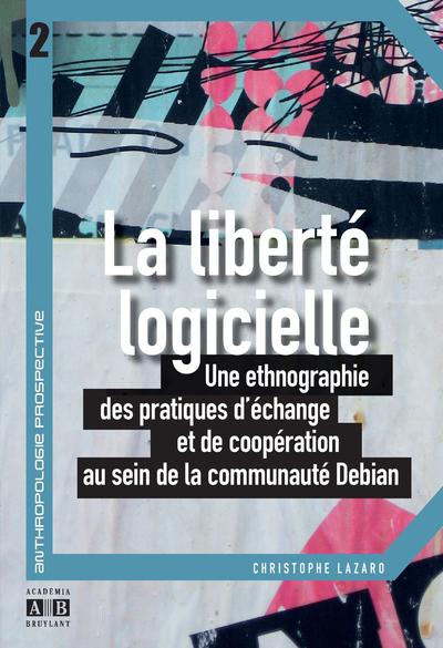 LA LIBERTE LOGICIELLE (9782872098613-front-cover)