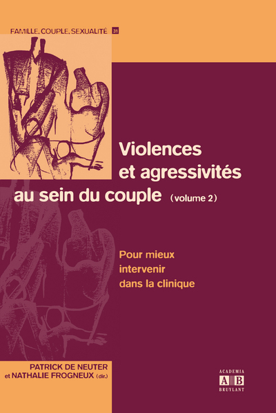 Violences et agressivités au sein du couple (Volume 2), Pour mieux intervenir dans la clinique (9782872099313-front-cover)