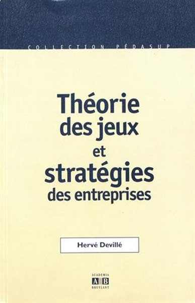 Théories des jeux et stratégies des entreprises (9782872096220-front-cover)