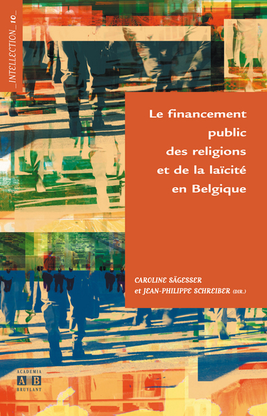 Le financement public des religions et de la laïcité en Belgique (9782872099610-front-cover)