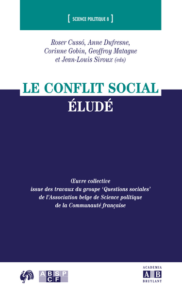 LE CONFLIT SOCIAL ÉLUDÉ (9782872099016-front-cover)