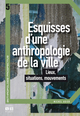 ESQUISSES D UNE ANTHROPOLOGIE DE LA VILLE (9782872099634-front-cover)