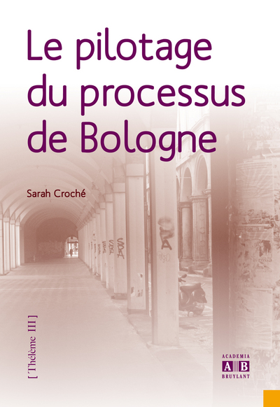 Le pilotage du processus de Bologne (9782872099504-front-cover)