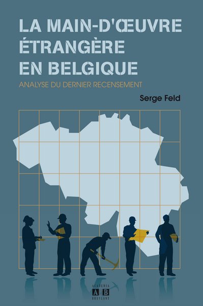 La main-d'uvre étrangère en Belgique, Analyse du dernier recensement (9782872099832-front-cover)