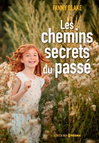 Les Chemins secrets du passé (9782810432455-front-cover)