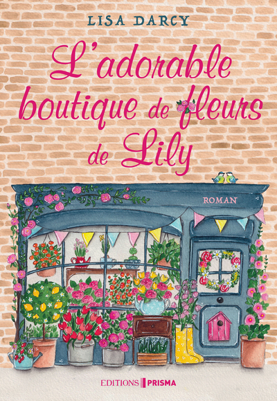 L'adorable boutique de fleurs de Lily (9782810436750-front-cover)