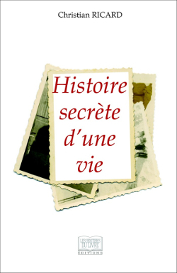 Histoire secrète d'une vie (9782754305075-front-cover)