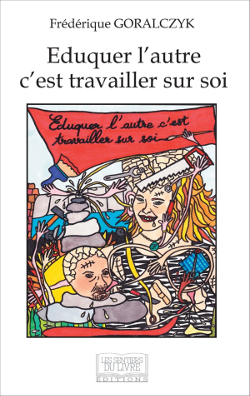 Eduquer l'autre, c'est travailler sur soi (9782754304153-front-cover)