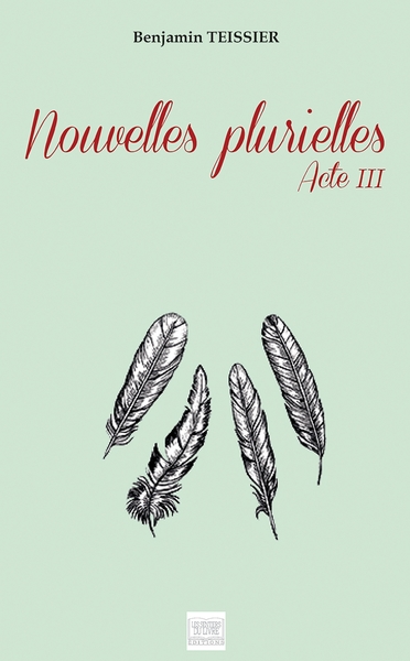 Nouvelles plurielles Acte III (9782754309578-front-cover)