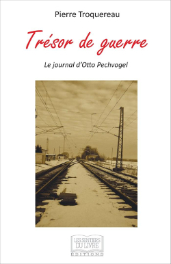 Trésor de guerre, Le journal d'Otto Pechvogel (9782754303545-front-cover)