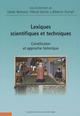 Lexiques scientifiques et techniques. Constitution et approche historique (9782730213974-front-cover)