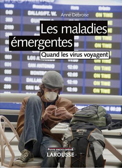 Les maladies émergentes - Nouvelle édition (9782035848130-front-cover)