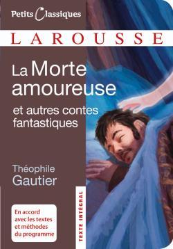 La Morte amoureuse et autres contes fantastiques (9782035839107-front-cover)