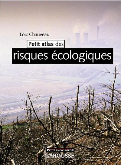 Petit Atlas des risques écologiques - Nouvelle édition (9782035843098-front-cover)