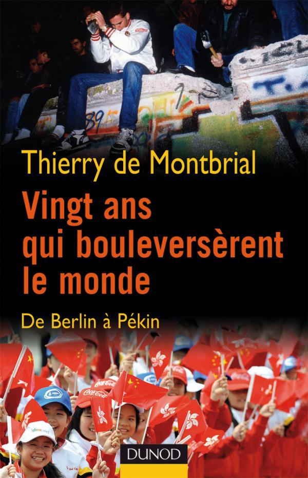 Vingt ans qui bouleversèrent le monde - De Berlin à Pékin, De Berlin à Pékin (9782100521593-front-cover)