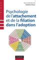 Psychologie de l'attachement et de la filiation dans l'adoption (9782100558162-front-cover)