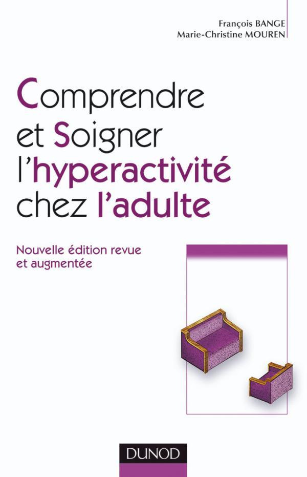 Comprendre et soigner l'hyperactivité chez l'adulte - 2e éd. (9782100525058-front-cover)