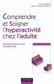 Comprendre et soigner l'hyperactivité chez l'adulte - 2e éd. (9782100525058-front-cover)