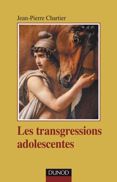 Les transgressions adolescentes (9782100549573-front-cover)