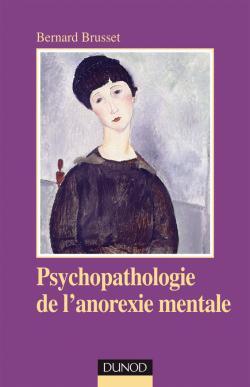 Psychopathologie de l'anorexie mentale - 2e éd. (9782100518951-front-cover)
