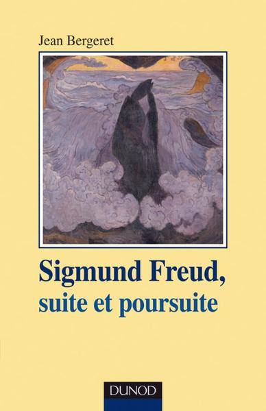 Sigmund Freud, suite et poursuite (9782100533770-front-cover)