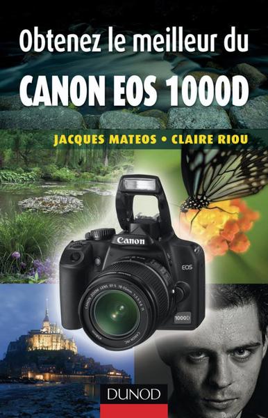 Obtenez le meilleur du Canon EOS 1000D (9782100523054-front-cover)
