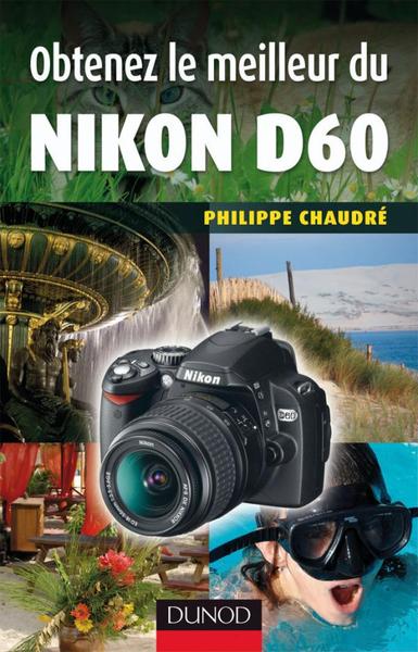 Obtenez le meilleur du Nikon D60 (9782100519651-front-cover)