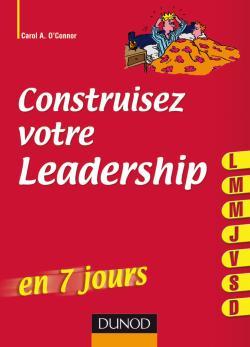 Construisez votre leadership ... en 7 jours (9782100517855-front-cover)